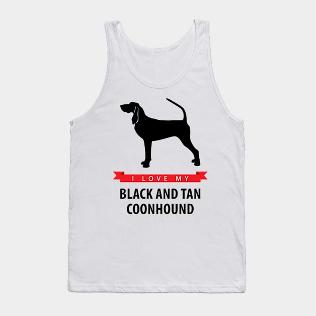 I Love My Black and Tan Coonhound Tank Top by millersye